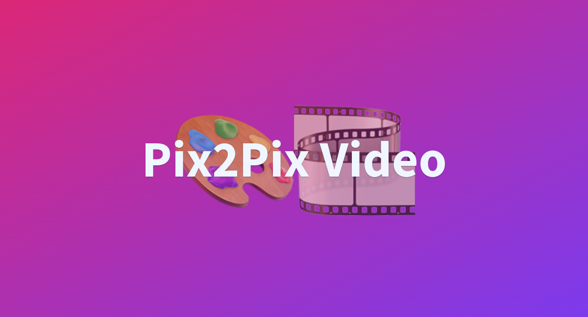 https://uploads-ssl.webflow.com/63994dae1033718bee6949ce/63e6f1ac79f9de36ec39ca28_Pix2Pix-Video.png